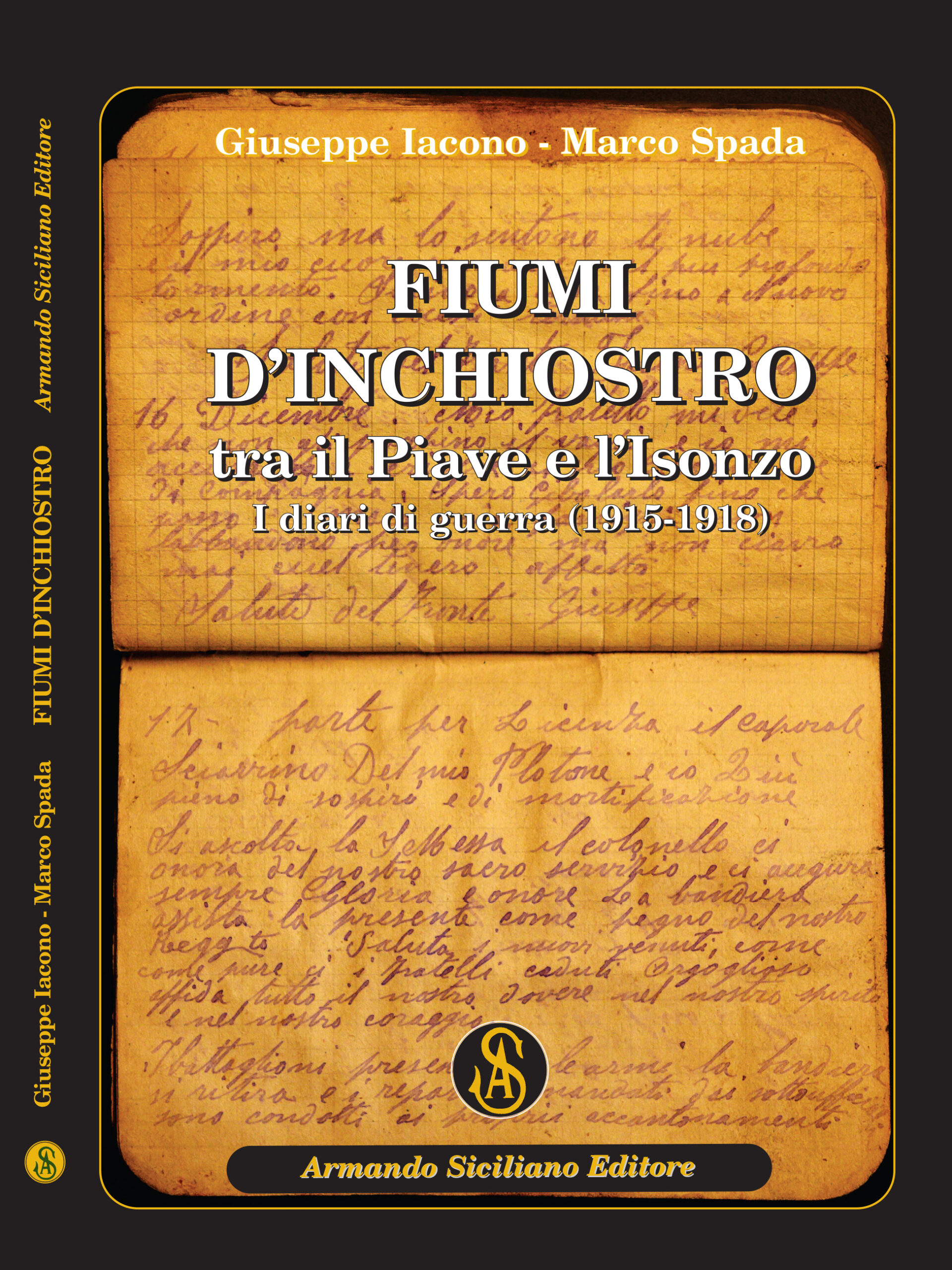 Fiumi d'inchiostro tra il Piave e l'Isonzo. I diari di guerra 1915-1918